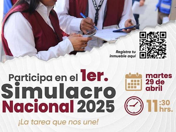 Invita Gobierno del Estado a sumarse al primer “Simulacro Nacional 2025”