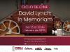 Cinemateca &ldquo;Luis Bu&ntilde;uel&rdquo; programa ciclo en memoria de David Lynch